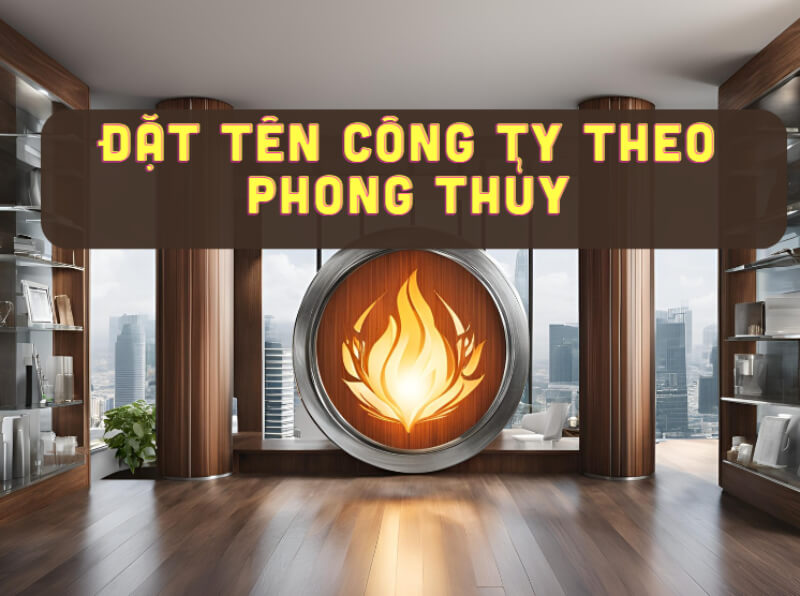 đặt tên công ty theo phong thủy