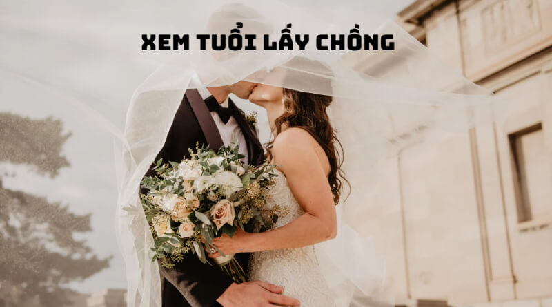 xem tuổi lấy chồng