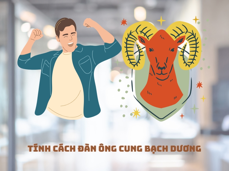 tính cách đàn ông cung bạch dương 2