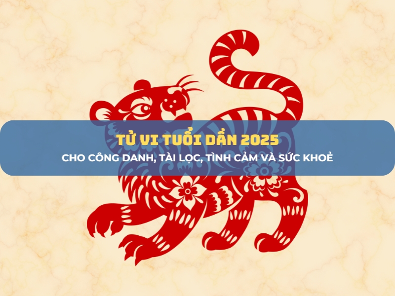 Tử vi tuổi Dần 2025 1